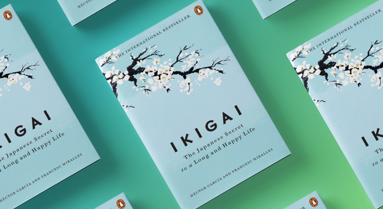 Ikigai: The Japanese Secret to a Long and Happy Life, by Héctor García & Francesc Miralles